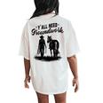 Y'all Need Groundwork Horse Equestrian Western Women's Oversized Comfort T-Shirt Back Print Ivory