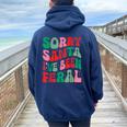 Sorry Santa I've Been Feral Groovy Xmas Christmas Women Oversized Hoodie Back Print Forest Sorry Santa I've Been Feral Groovy Xmas Christmas Women Oversized Hoodie Back Print Forest