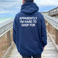Apparently I'm Hard To Shop For Jokes Sarcastic Women Oversized Hoodie Back Print Navy Blue