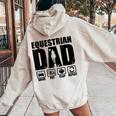 Equestrian Dad Horse Rider Father Humor Fathers Day Women Oversized Hoodie Back Print Sand