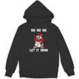 Ho Ho Ho Let It Show Horror Fan Creepy Snowman Christmas Unisex Hoodie