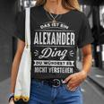 Das Ist Ein Alexander Ding Du Würdest Es Nichterstehen T-Shirt Geschenke für Sie