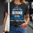 Das Ist Ein Bernd Dingorname T-Shirt Geschenke für Sie