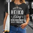 Das Ist Ein Heiko Ding Du Würdest Es Nichterstehen T-Shirt Geschenke für Sie