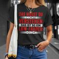 Das Ist So Ein Lkw Driver Ding Das Musst Du Nichterstand T-Shirt Geschenke für Sie