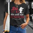 Die Tut Nix Will Nur Photographier T-Shirt Geschenke für Sie