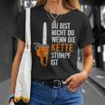 Du Bist Nicht Du Wenn Die Kette Stumpf Ist Wooden T-Shirt Geschenke für Sie