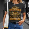 Es Ist Ein Entertainer-Ding Das Du Nichterstehen Würdest T-Shirt Geschenke für Sie