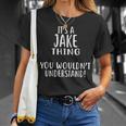 Es Ist Ein Jake-Ding Das Würdest Du Nichterstehen T-Shirt Geschenke für Sie