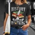 Geschichte Ist Irgendwie Mein Ding Historiker Historik Beruf T-Shirt Geschenke für Sie