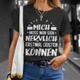 Humour Mich Muss Man Sich Nervlich Erstmal Leisten Kann German Langu T-Shirt Geschenke für Sie