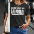 Ich Höre Immer Nur Mimimi T-Shirt Geschenke für Sie