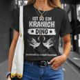 Kraniche Sachen Ist So Ein Kranich Ding Kranich T-Shirt Geschenke für Sie