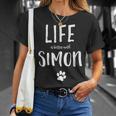 Life Is Better With Simon Dog Name T-Shirt Geschenke für Sie