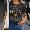 Pizza Das Ist Was Ich Essen Und Weiß Dinge German T-Shirt Geschenke für Sie