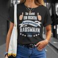 So Sieht Ein Richtig Competent Hausmann Aus T-Shirt Geschenke für Sie