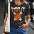 Why I Bowle Weil Ich Es Kann Bowling T-Shirt Geschenke für Sie