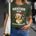 Reindeer Was Out Sold Christmas Elk Slogan T-Shirt Geschenke für Sie