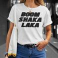 Boom Shakalaka T-Shirt Geschenke für Sie