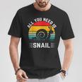 Alles Was Du Brauchst Ist Schnecke T-Shirt Lustige Geschenke