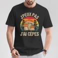 Champignon Drôle Champignons J'peux Pas J'ai Cèpes T-Shirt Cadeaux drôles