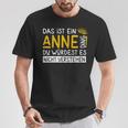 Damenorname Anne Name Namenstag Spruch Das Ist Ein Anne Ding Mit-Ausschnitt T-Shirt Lustige Geschenke