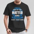 Das Ist Ein Matteo Dingorname T-Shirt Lustige Geschenke