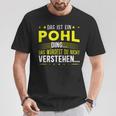 Das Ist Ein Pohl Ding Spruch Für Familie Pohl T-Shirt Lustige Geschenke