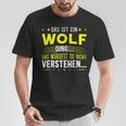 Das Ist Ein Wolf Ding Das Ist Ein Wolf Ding S T-Shirt Lustige Geschenke