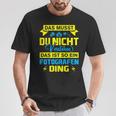 Das Ist So Ein Fotografen Ding Das Ist So Ein Photographer S T-Shirt Lustige Geschenke