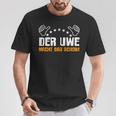 Der Uwe Macht Das Schon Lustig Sarcasmus Humour T-Shirt Lustige Geschenke