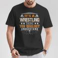 Es Ist Ein Wrestling-Ding Wrestler Fan Meme T-Shirt Lustige Geschenke