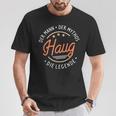 Haug The Man Of The Myth The Legend T-Shirt Lustige Geschenke