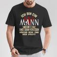 Ich Bin Ein Mann Ich Kann Dinge Schonergessen Humour Fun T-Shirt Lustige Geschenke