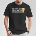 Ich Hab Gar Nichts Machined Nur Ein Bier Drunken Beer Meme T-Shirt Lustige Geschenke