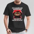 I Ich Kann So Sehen Ich Hatte Cat T-Shirt Lustige Geschenke