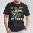 Ich Würde Jetzt Lieber Traktor Fahren T-Shirt Lustige Geschenke