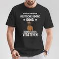 Ist So Ein Deutsche Dogge Ding Ist So Ein Deutsche T-Shirt Lustige Geschenke