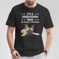 Ist So Ein Französische Bulldoge Ding Spruch Frenchie T-Shirt Lustige Geschenke