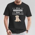 Ist So Ein Havaneser Ding Lustiger Spruch Havaneser T-Shirt Lustige Geschenke