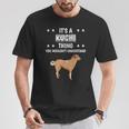 Ist So Ein Kuchi Ding Lustiger Spruch Kuchis T-Shirt Lustige Geschenke