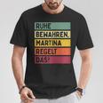 Keeben Martina Regelt Das Saying In Retro Colours T-Shirt Lustige Geschenke