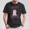 Lass Mich Ich Muss Mich Da Jetzt Reinsteiger Unicorn S T-Shirt Lustige Geschenke