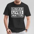 Redhead Ginger Lives Matter T-Shirt Lustige Geschenke