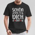 Schön Das Es Dich Gibt Geschenke Freunde Mann Kinder Ladies T-Shirt Lustige Geschenke