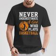 Unterschätze Niemals Ein Girl Das Basketball Plays T-Shirt Lustige Geschenke