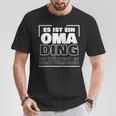 Women's Es Ist Ein Oma Ding T-Shirt Lustige Geschenke