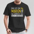 Women's First Name Marion Name Day Saying Das Ist Ein Marion Ding T-Shirt Lustige Geschenke