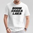 Boom Shakalaka T-Shirt Lustige Geschenke