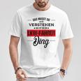 Das Musst Du Nichterstehen Das Ist Ein Lkw Fahrer Ding T-Shirt Lustige Geschenke